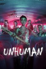 Nonton Film Unhuman (2022)