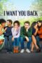 Nonton Film I Want You Back (2022)