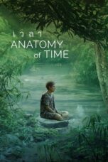 Nonton Film Anatomy of Time (2022)