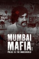 Nonton Mumbai Mafia: Police vs the Underworld (2023)