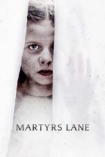 Nonton Film Martyrs Lane (2021)