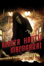 Nonton Film The Ghost Train of Manggarai (2008)