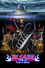 Nonton Film Bleach the Movie: Fade to Black (2008)