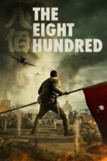 Nonton Film The Eight Hundred (2020)