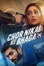 Nonton Film Chor Nikal Ke Bhaga (2023)